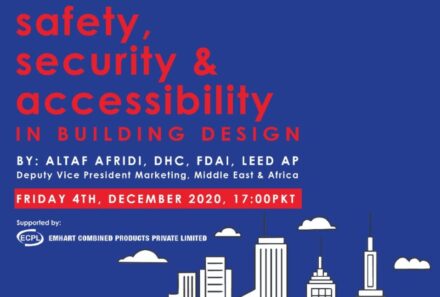 TECHNICAL SESSION 01 // SAFETY, SECURITY AND ACCESSIBILITY IN BUILDING DESIGN BY MR. ALTAF AFRIDI